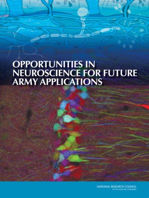 cover image of Opportunities in Neuroscience for Future Army Applications